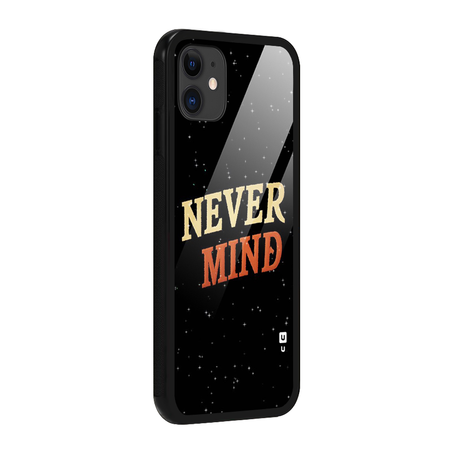 Never Mind Design Glass Back Case for iPhone 11