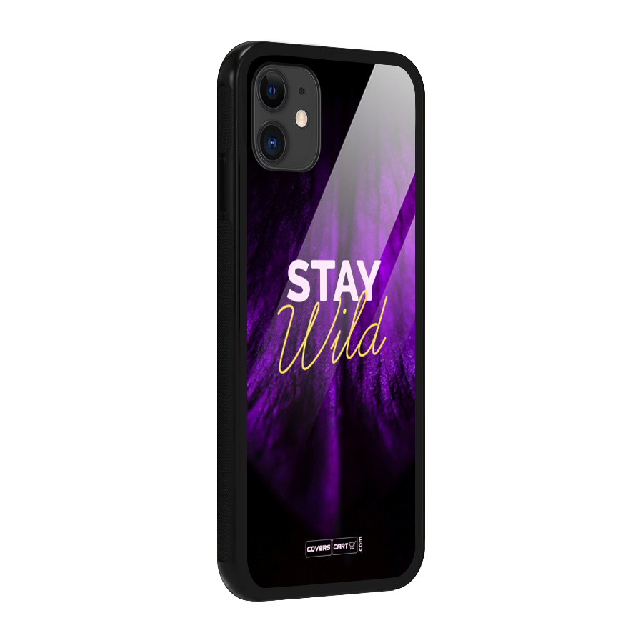 Stay Wild Glass Back Case for iPhone 11