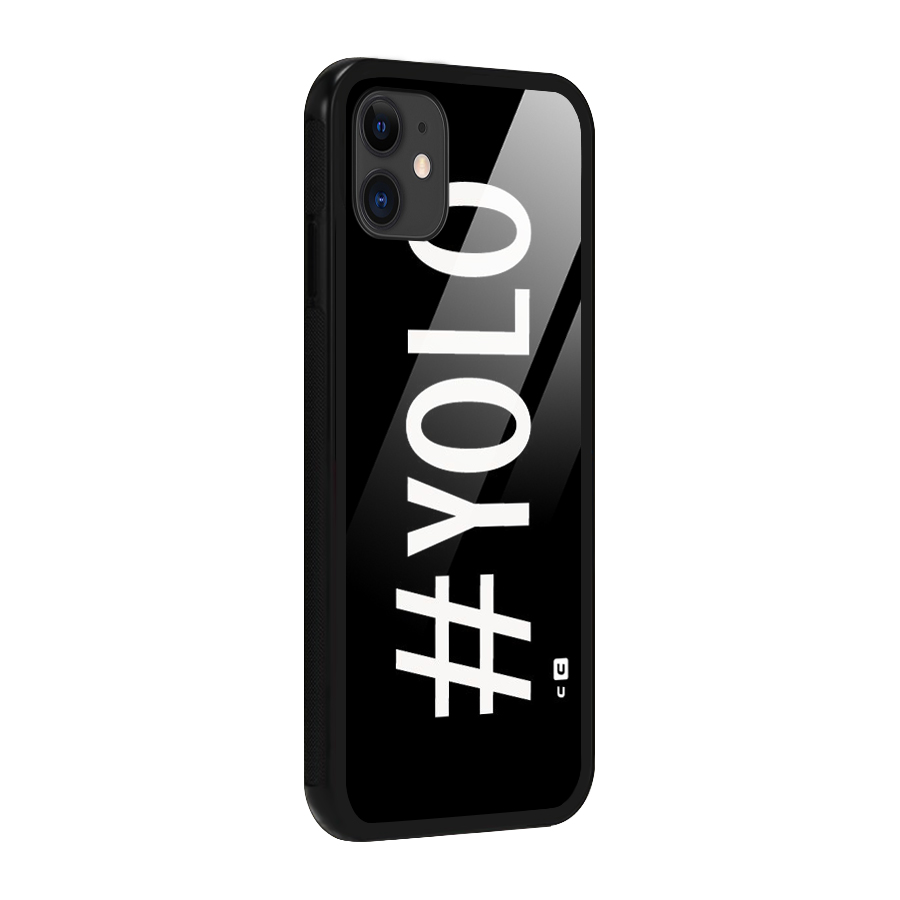 Yolo Glass Back Case for iPhone 11