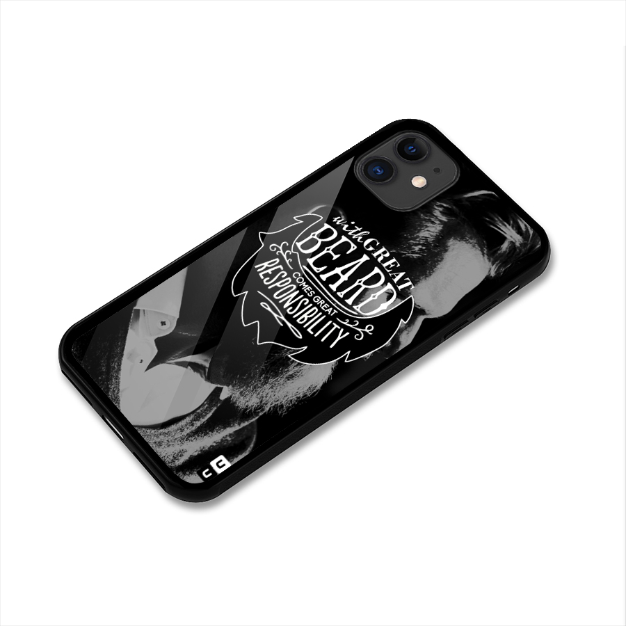 Beard Responsibility Quote Glass Back Case for iPhone 11