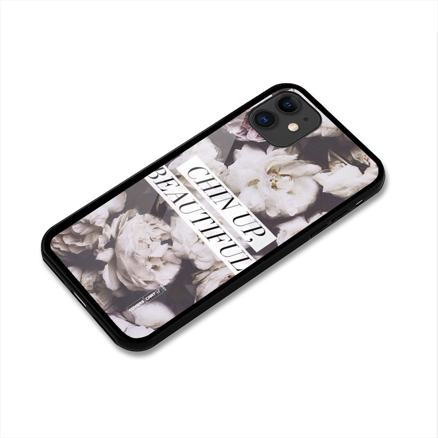 Chin Up Beautiful Glass Back Case for iPhone 11