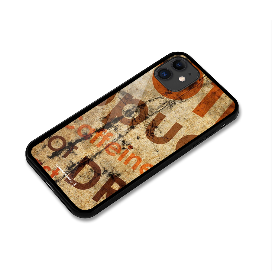 Coffee Caffeine Glass Back Case for iPhone 11