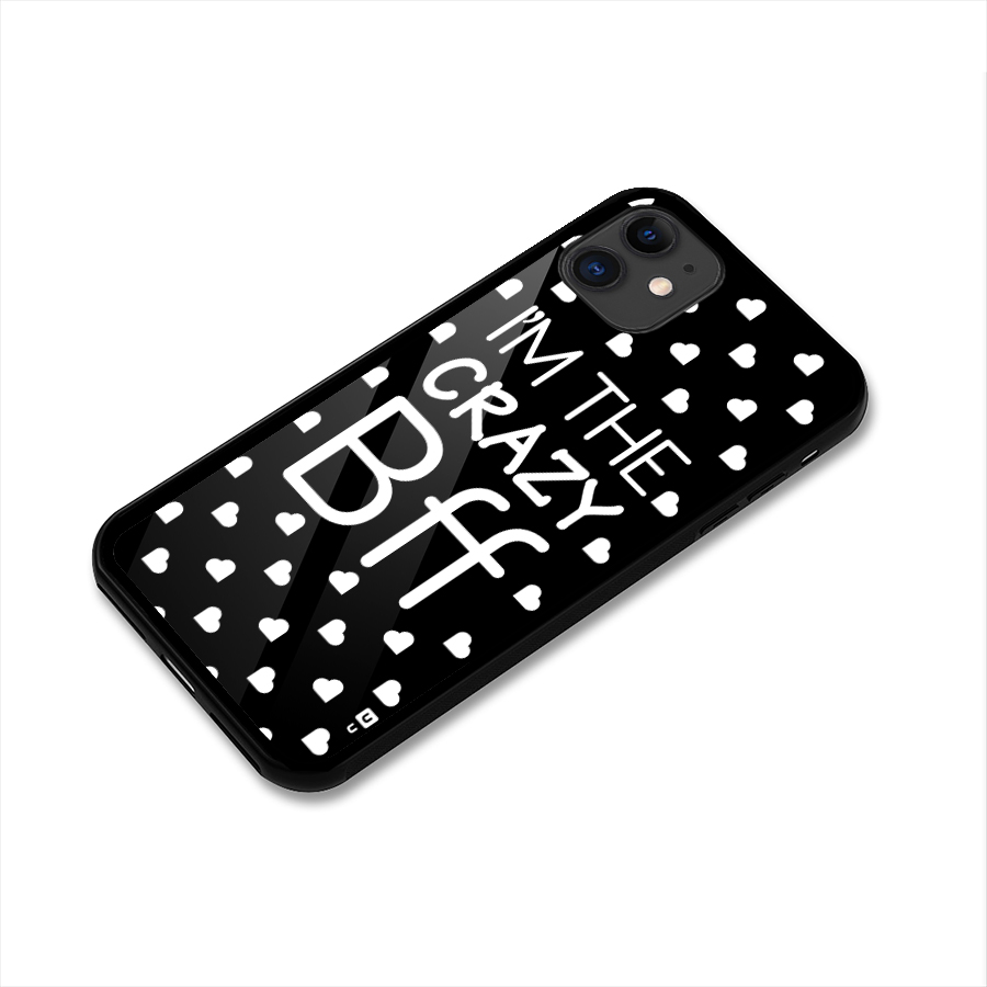 Crazy Bff Glass Back Case for iPhone 11