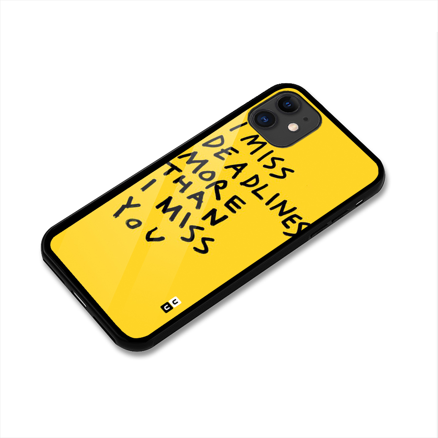 Deadlines Glass Back Case for iPhone 11
