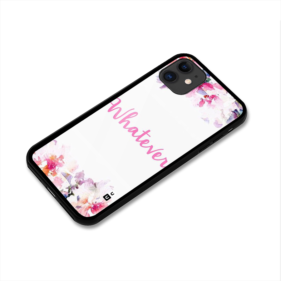 Flower Whatever Glass Back Case for iPhone 11