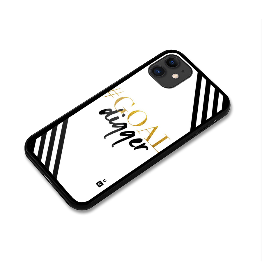 Goal Digger Glass Back Case for iPhone 11