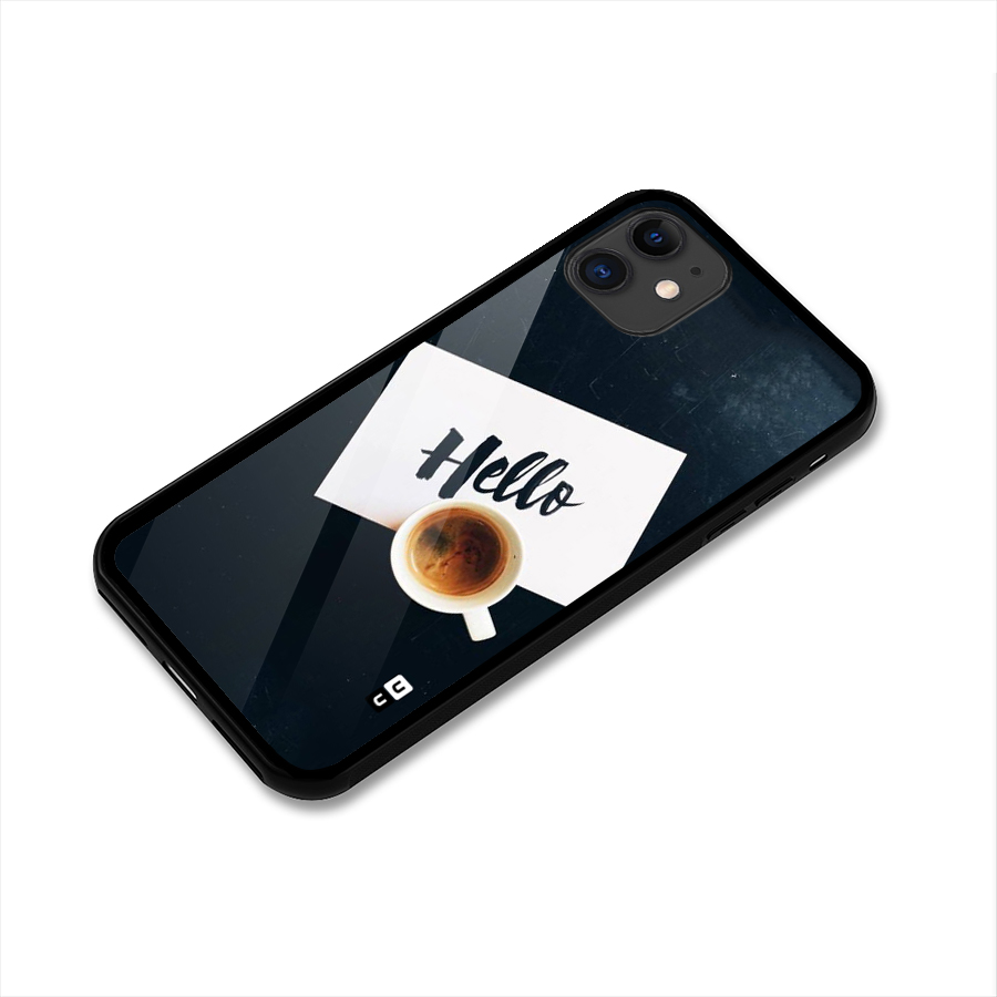Hello Coffee Glass Back Case for iPhone 11