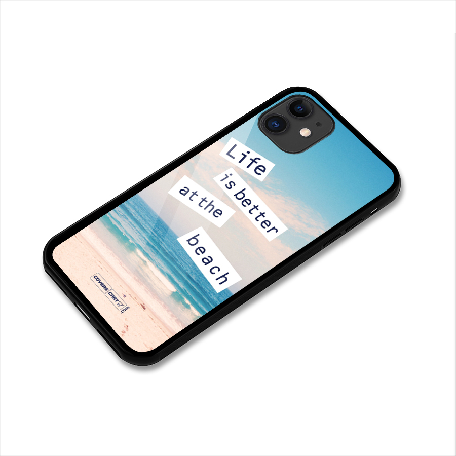 Life is better at the Beach Glass Back Case for iPhone 11