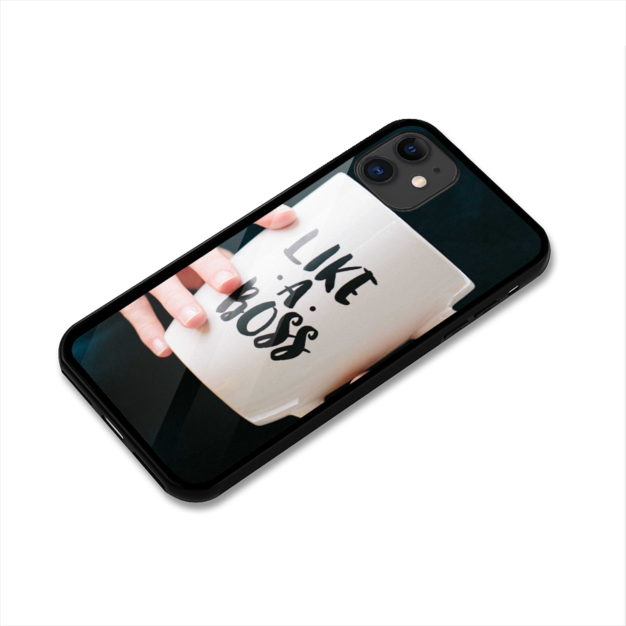 Like a Boss Glass Back Case for iPhone 11