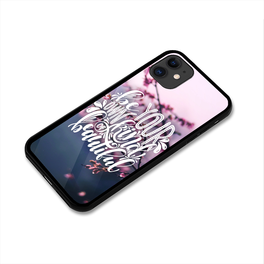 Own Kind of Beautiful Glass Back Case for iPhone 11