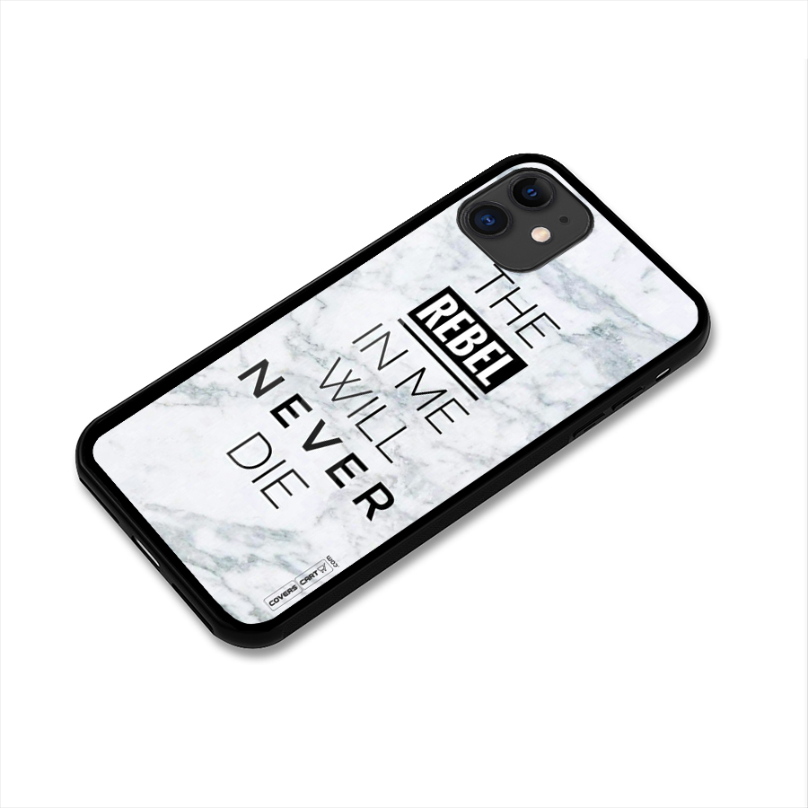 Rebel Will Not Die Glass Back Case for iPhone 11