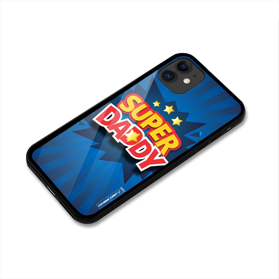 Super Daddy Glass Back Case for iPhone 11