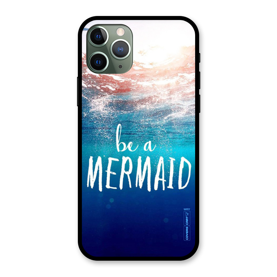 Be A Mermaid Glass Back Case for iPhone 11 Pro