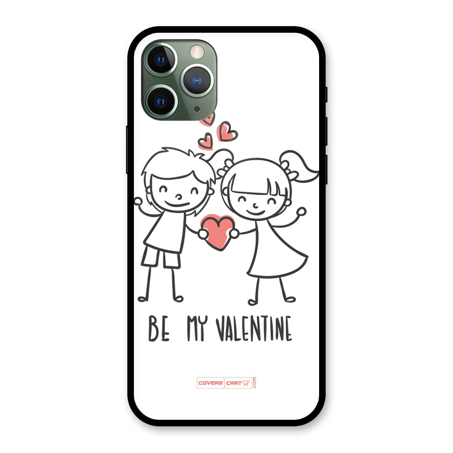 Be My Valentine Glass Back Case for iPhone 11 Pro
