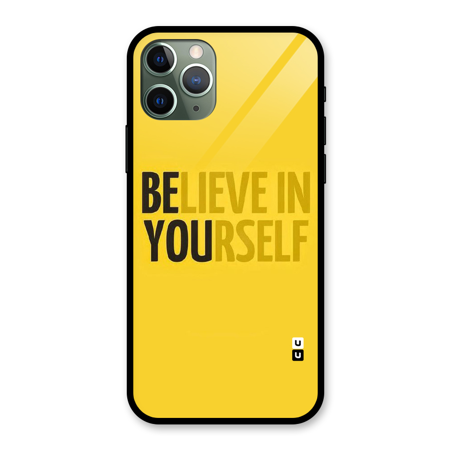 Believe Yourself Yellow Glass Back Case for iPhone 11 Pro