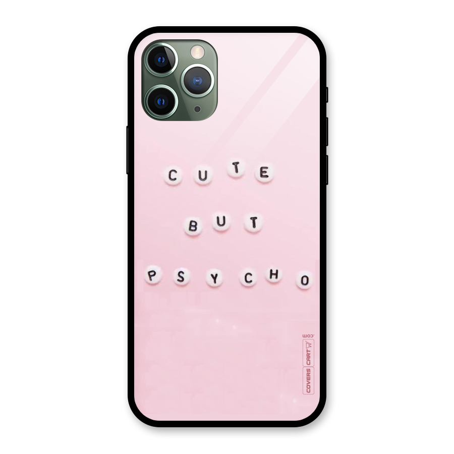 Cute But Psycho Glass Back Case for iPhone 11 Pro