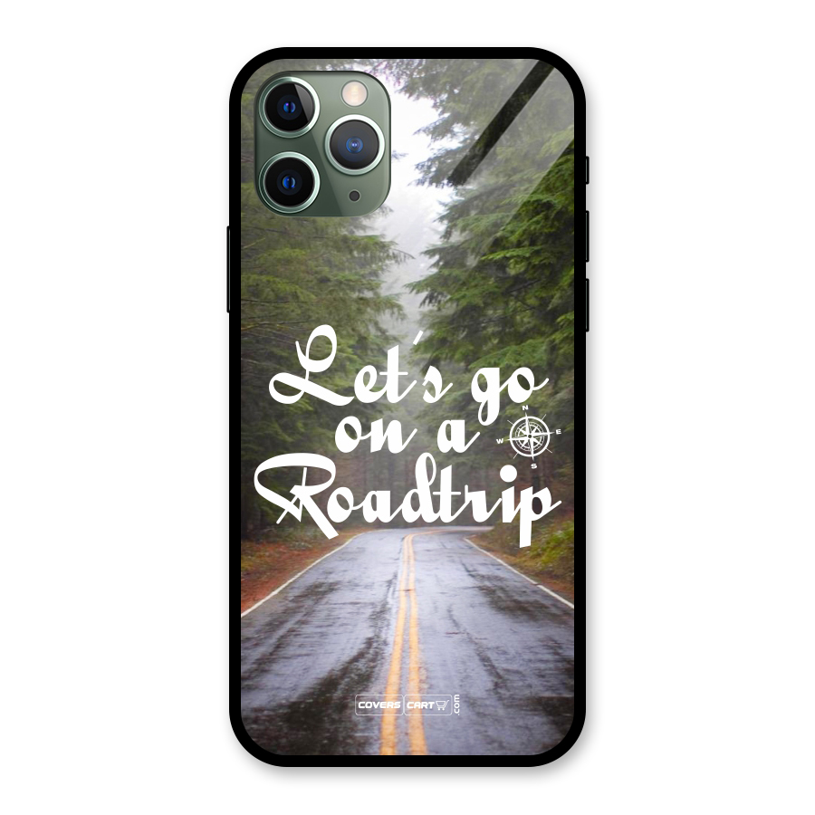 Lets go on a Roadtrip Glass Back Case for iPhone 11 Pro