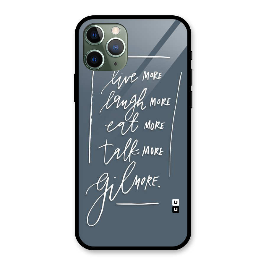 Live Laugh More Glass Back Case for iPhone 11 Pro