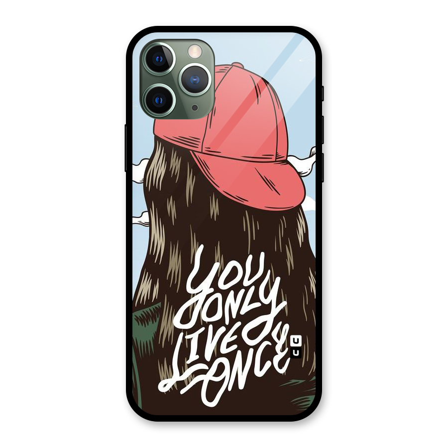 Live Once Glass Back Case for iPhone 11 Pro