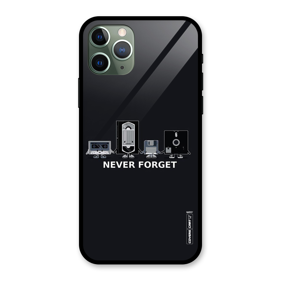 Never Forget Glass Back Case for iPhone 11 Pro