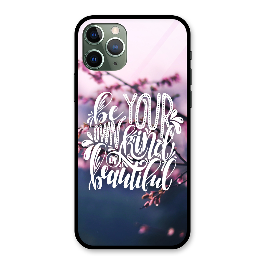 Own Kind of Beautiful Glass Back Case for iPhone 11 Pro
