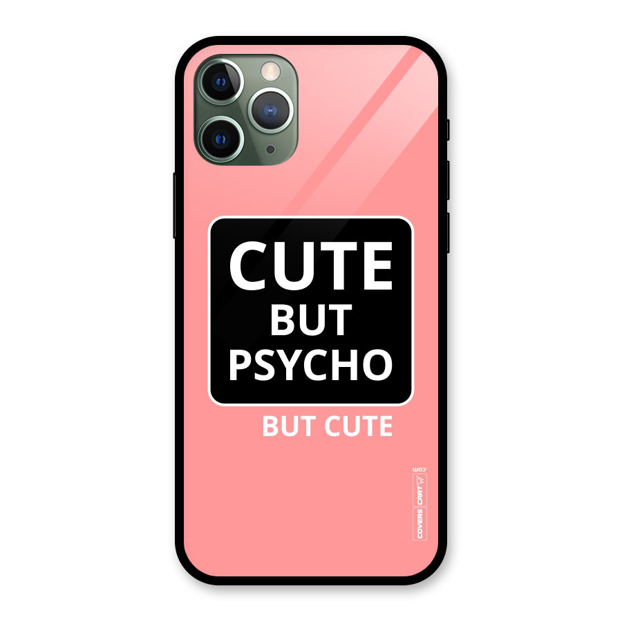 Psycho But Cute Glass Back Case for iPhone 11 Pro
