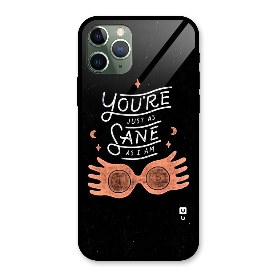 Sane As I Glass Back Case for iPhone 11 Pro
