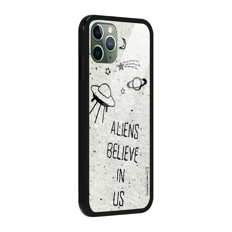 Aliens Believe In Us Glass Back Case for iPhone 11 Pro