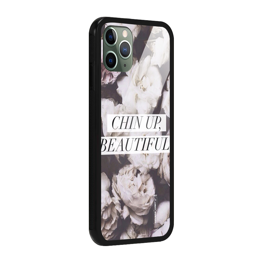 Chin Up Beautiful Glass Back Case for iPhone 11 Pro