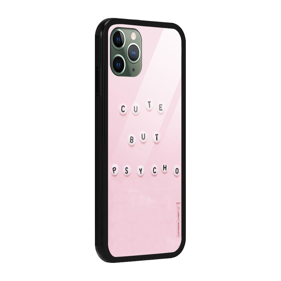 Cute But Psycho Glass Back Case for iPhone 11 Pro
