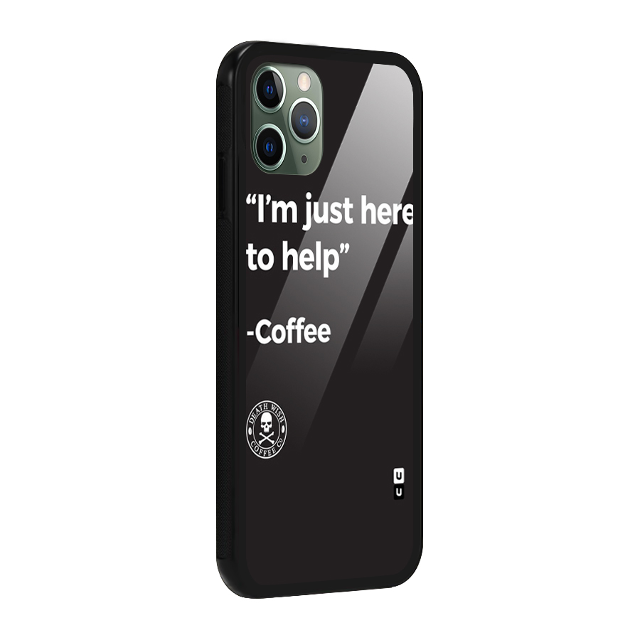 Here To Help Glass Back Case for iPhone 11 Pro