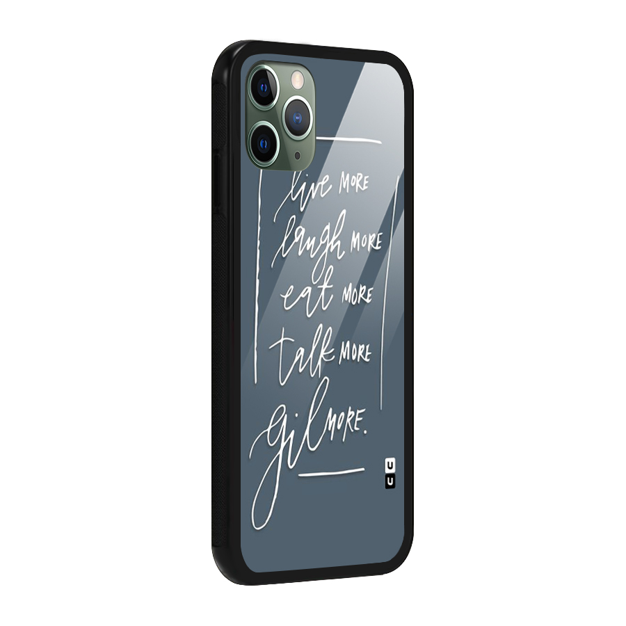 Live Laugh More Glass Back Case for iPhone 11 Pro
