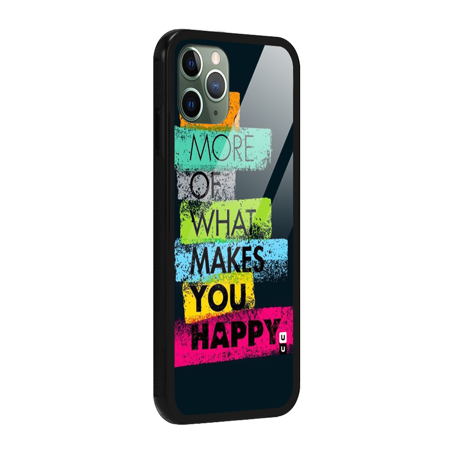 Makes You Happy Glass Back Case for iPhone 11 Pro