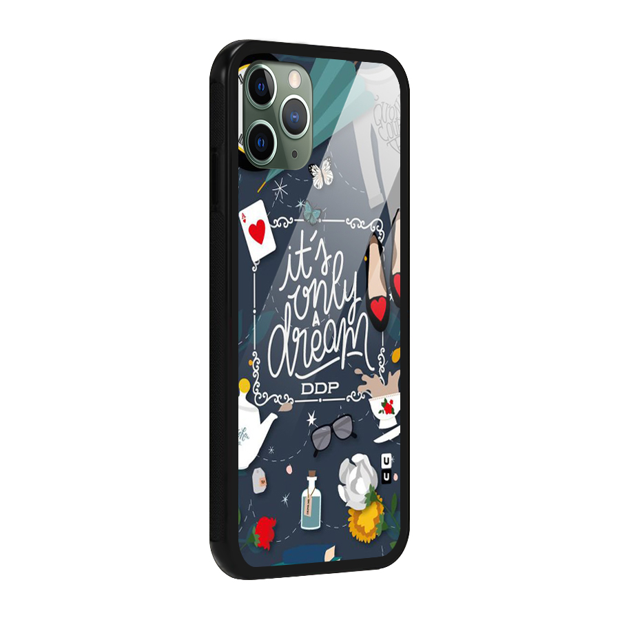 Only A Dream Glass Back Case for iPhone 11 Pro