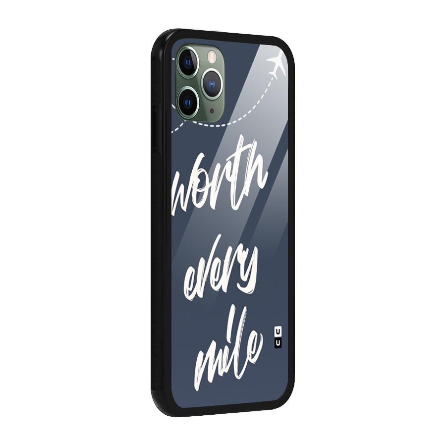 Worth Every Mile Glass Back Case for iPhone 11 Pro