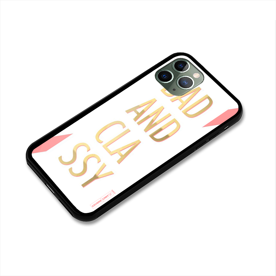 Bad And Classy Glass Back Case for iPhone 11 Pro