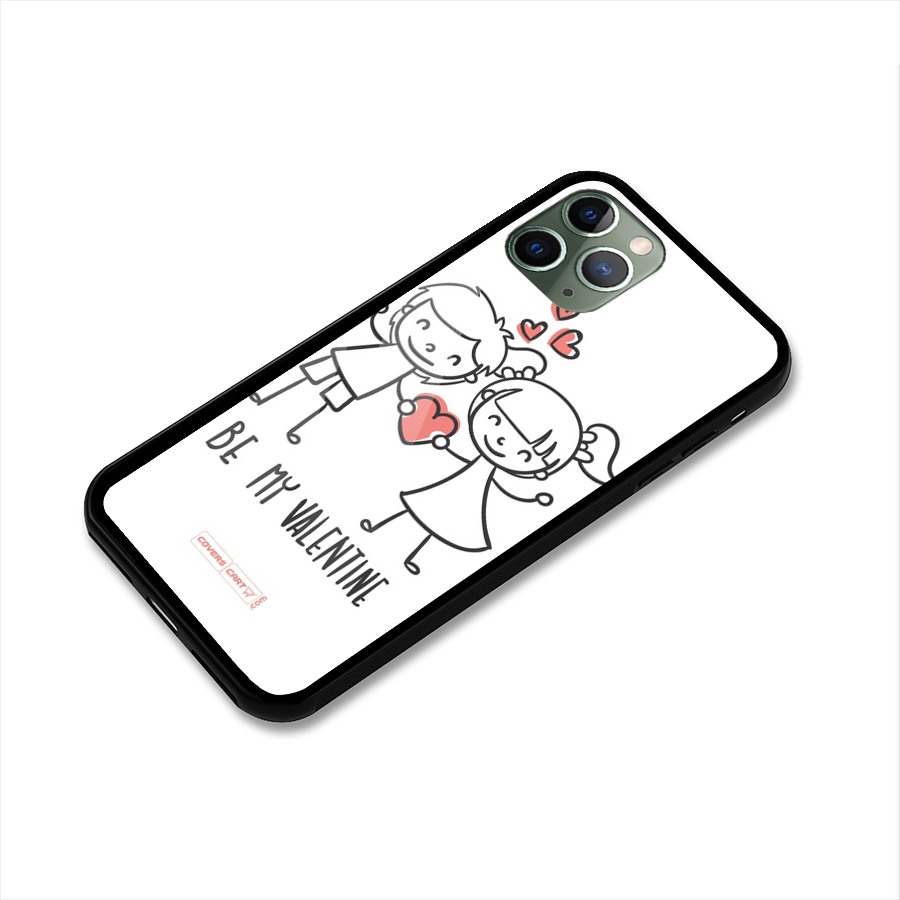 Be My Valentine Glass Back Case for iPhone 11 Pro