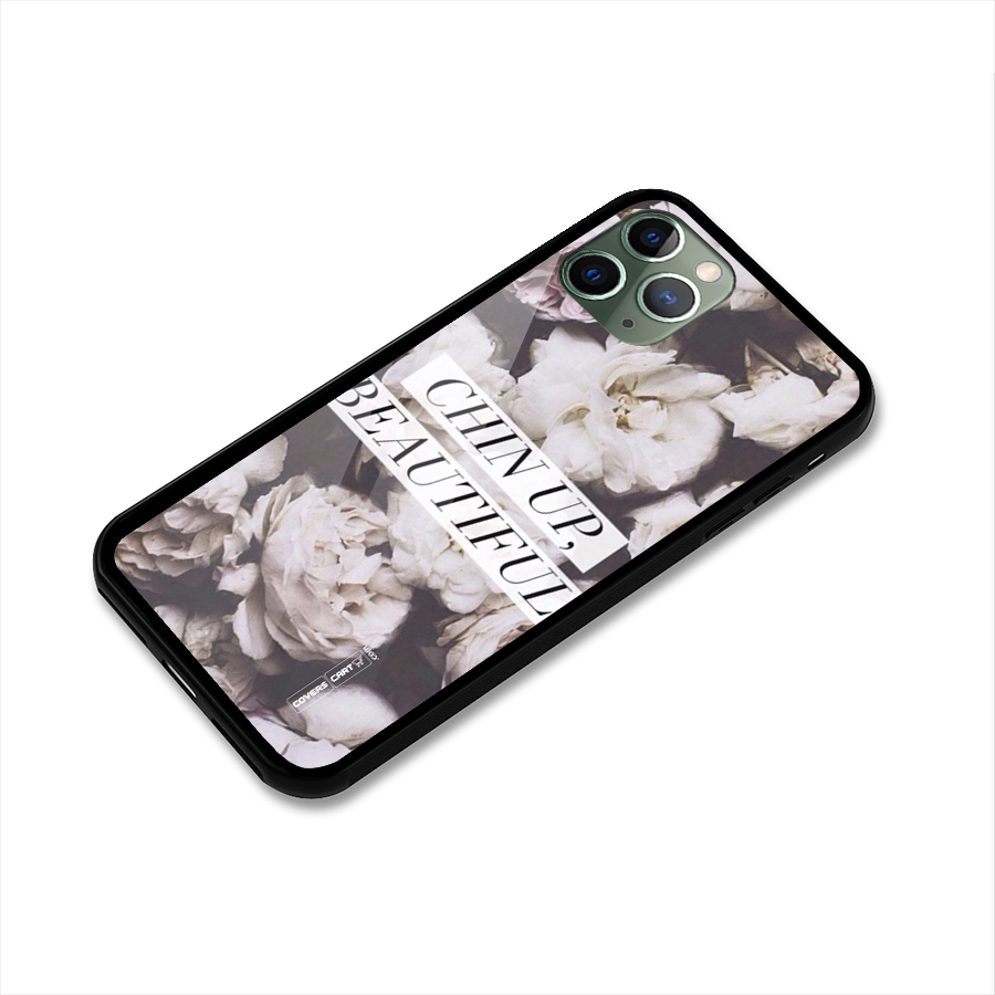 Chin Up Beautiful Glass Back Case for iPhone 11 Pro