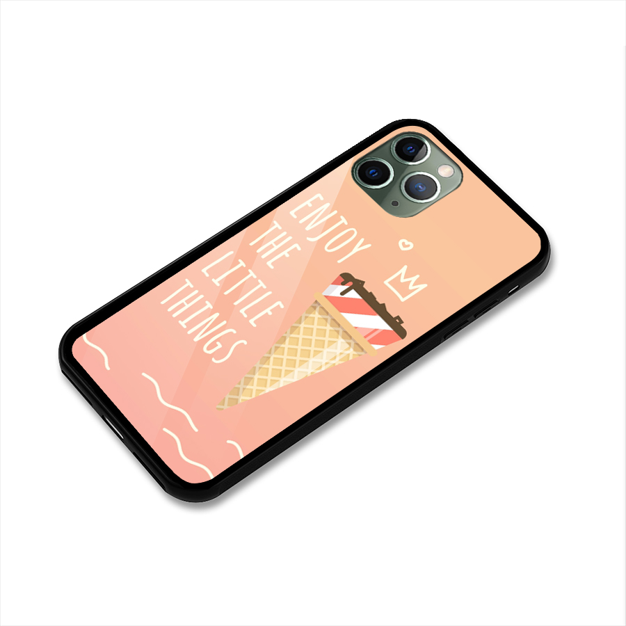Enjoy the Little Things Glass Back Case for iPhone 11 Pro