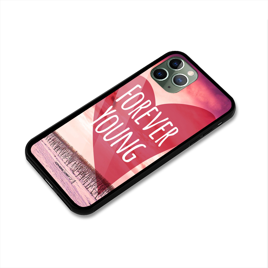 Forever Young Glass Back Case for iPhone 11 Pro