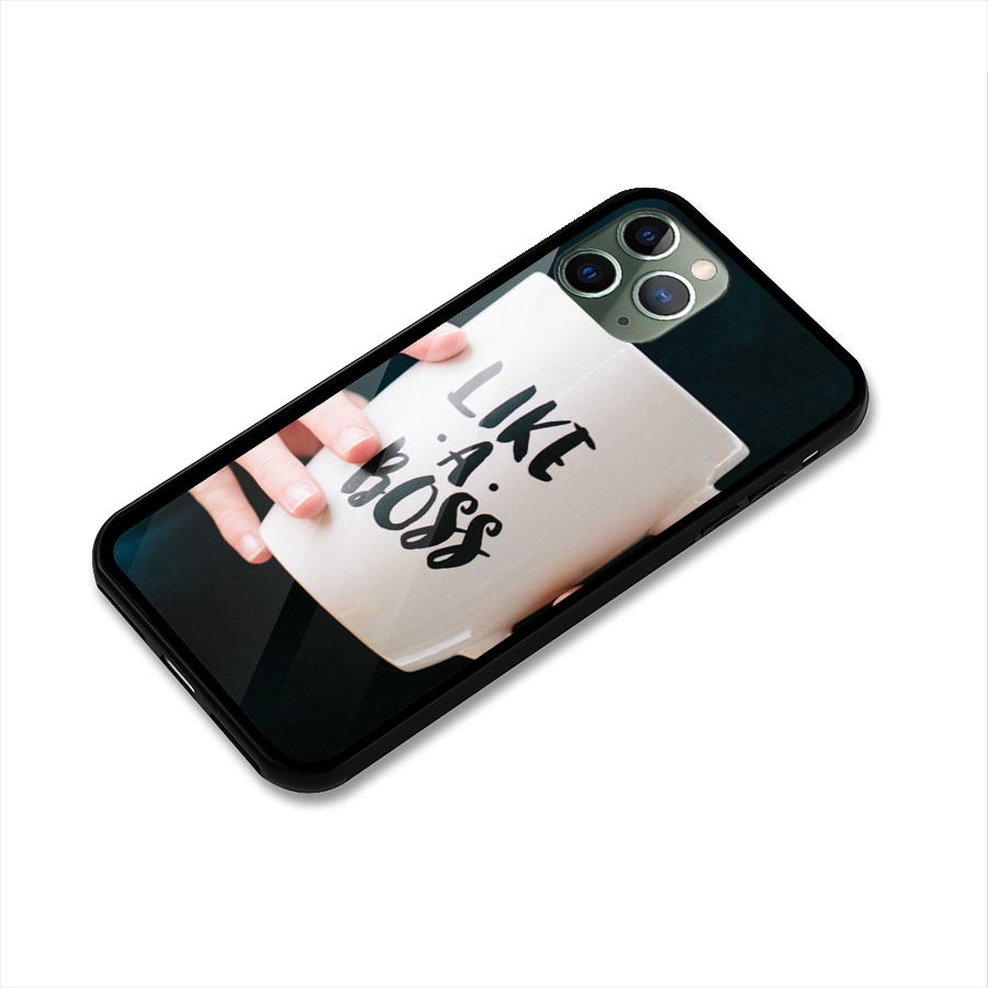 Like a Boss Glass Back Case for iPhone 11 Pro