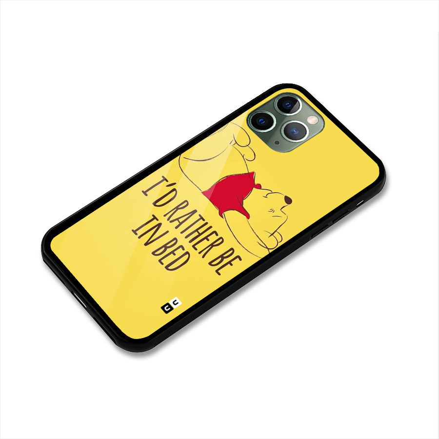 Rather Be In Bed Glass Back Case for iPhone 11 Pro