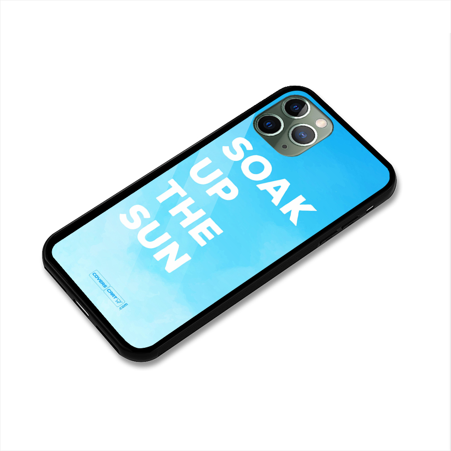 Soak Up The Sun Glass Back Case for iPhone 11 Pro