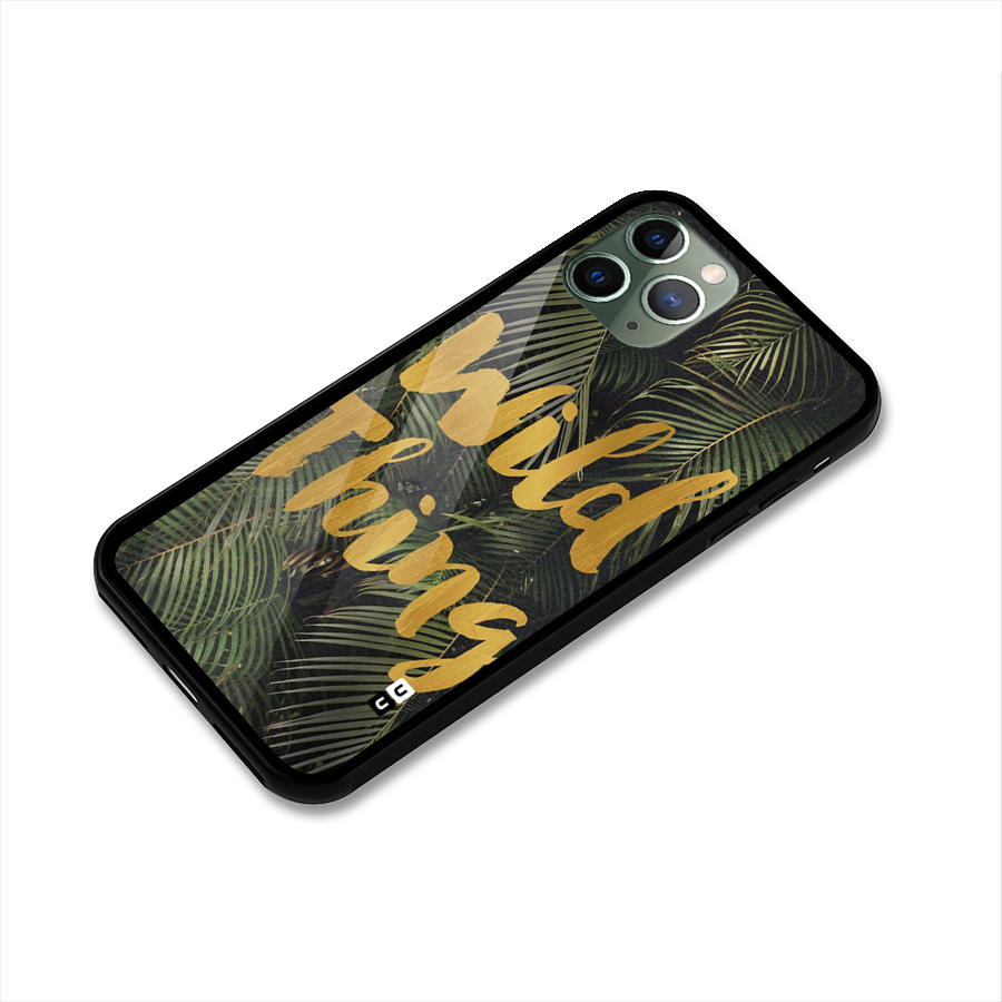 Wild Leaf Thing Glass Back Case for iPhone 11 Pro