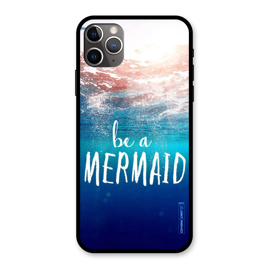 Be A Mermaid Glass Back Case for iPhone 11 Pro Max