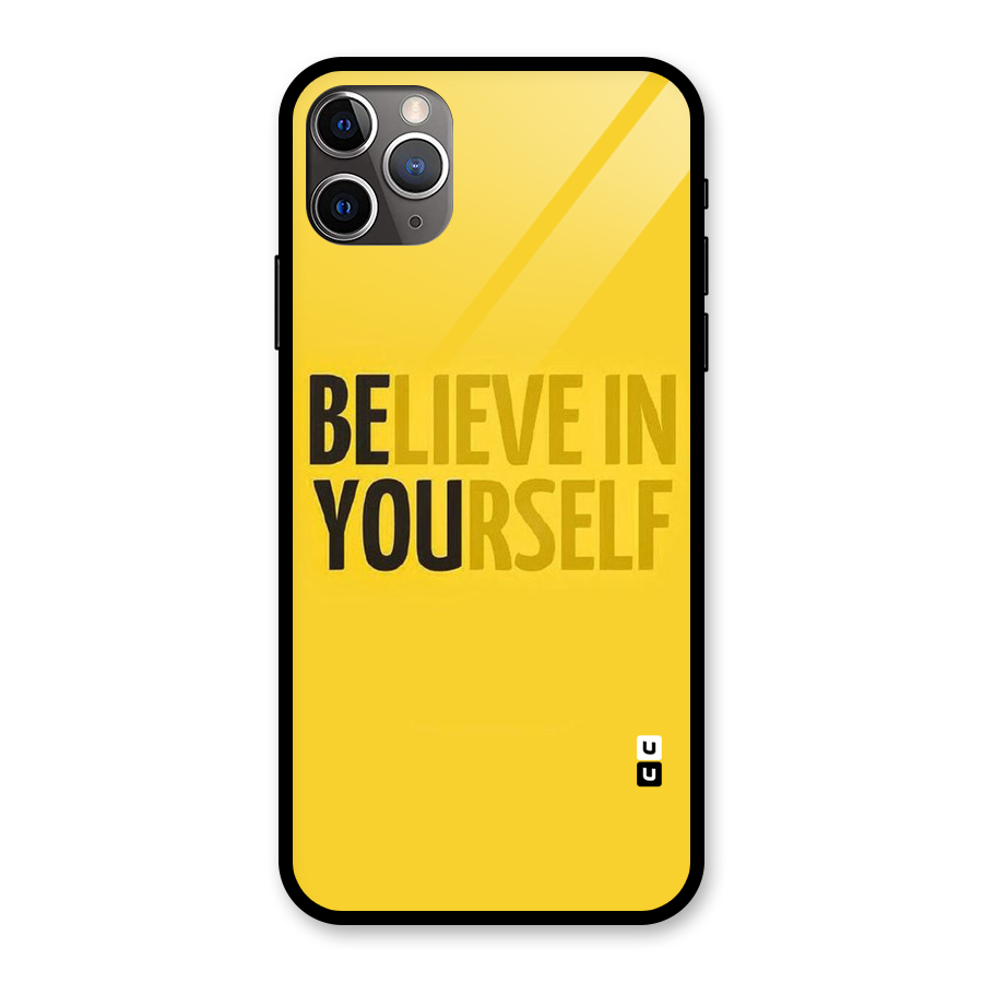Believe Yourself Yellow Glass Back Case for iPhone 11 Pro Max