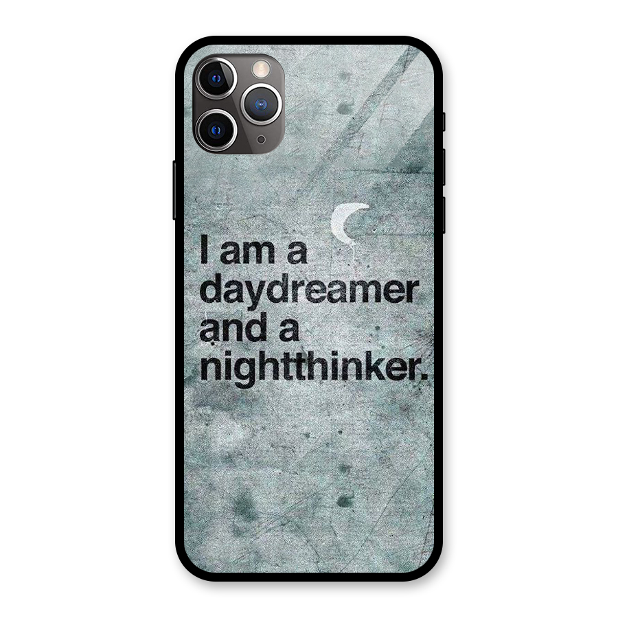 Day Dreamer Night Thinker Glass Back Case for iPhone 11 Pro Max