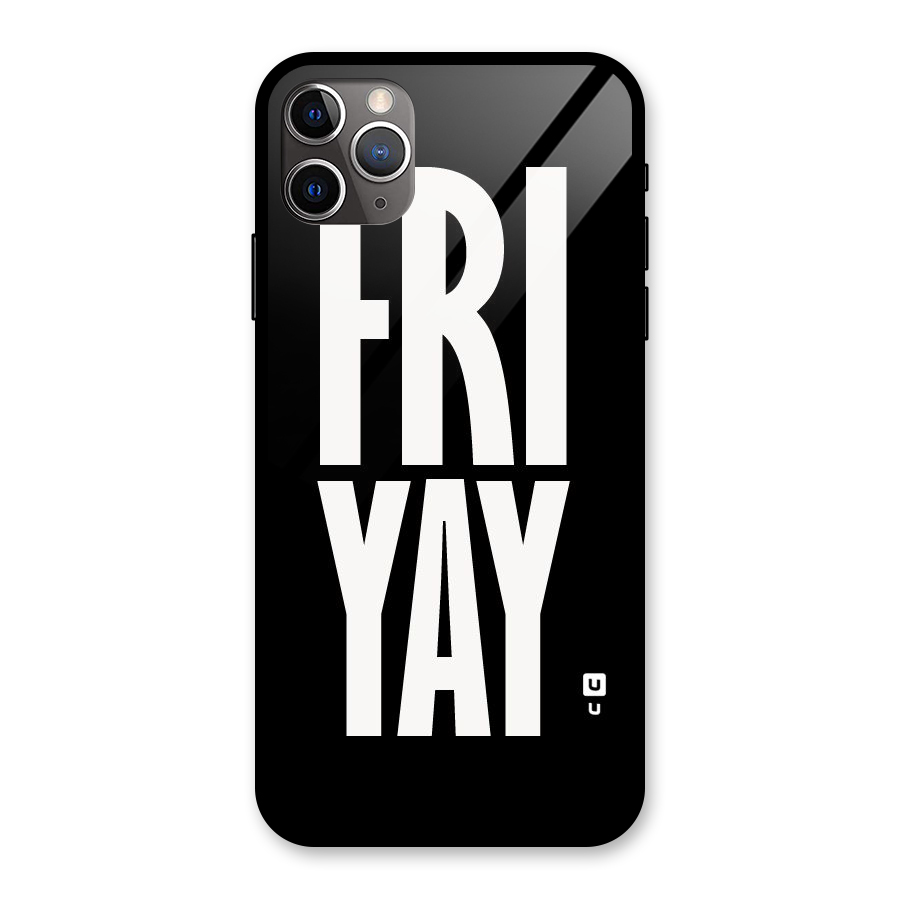 Fri Yay Glass Back Case for iPhone 11 Pro Max