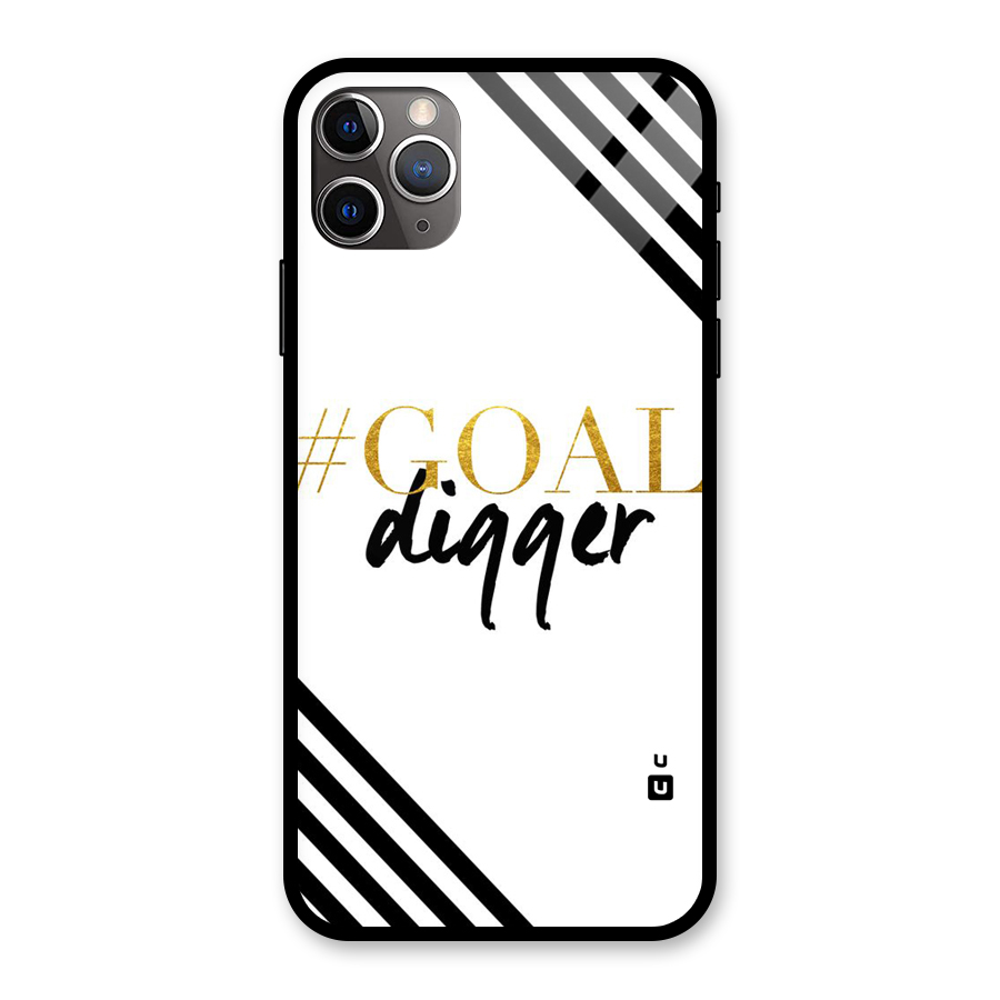 Goal Digger Glass Back Case for iPhone 11 Pro Max