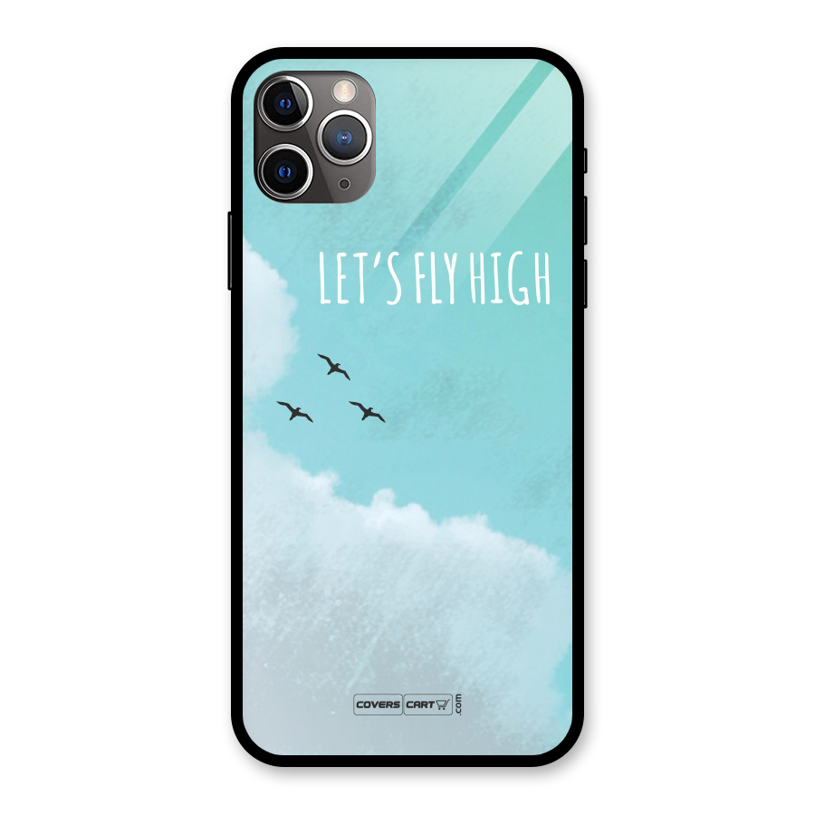 Lets Fly High Glass Back Case for iPhone 11 Pro Max